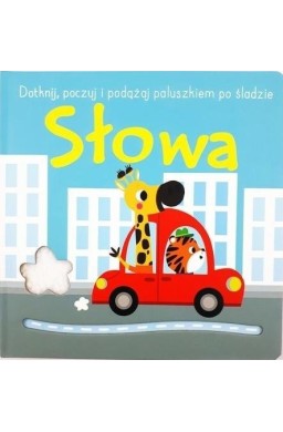 Dotknij, poczuj i podążaj po śladzie. Słowa