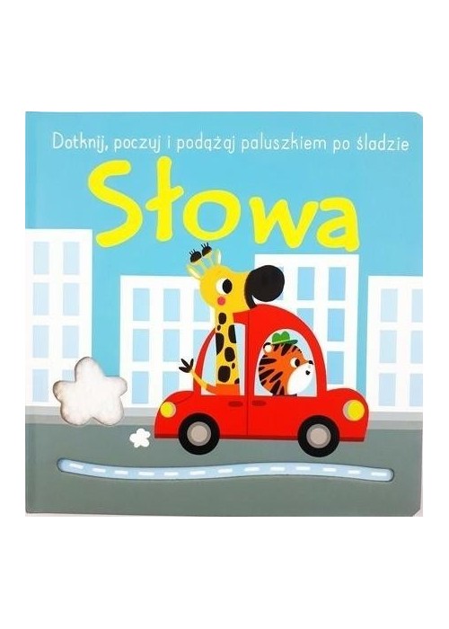 Dotknij, poczuj i podążaj po śladzie. Słowa