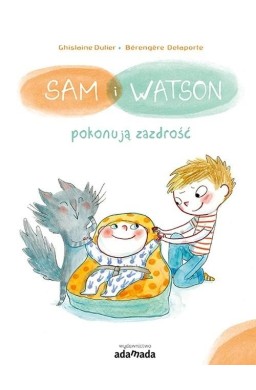 Sam i Watson pokonują zazdrość