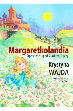 Margaretkolandia. Opowieści spod Złocistej... TW