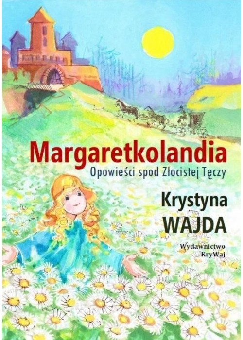 Margaretkolandia. Opowieści spod Złocistej... TW