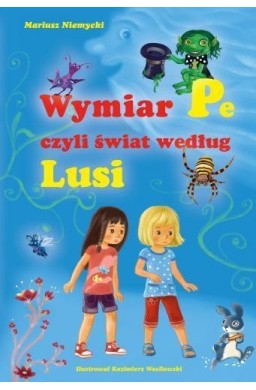Wymiar Pe, czyli świat według Lusi Skrzat