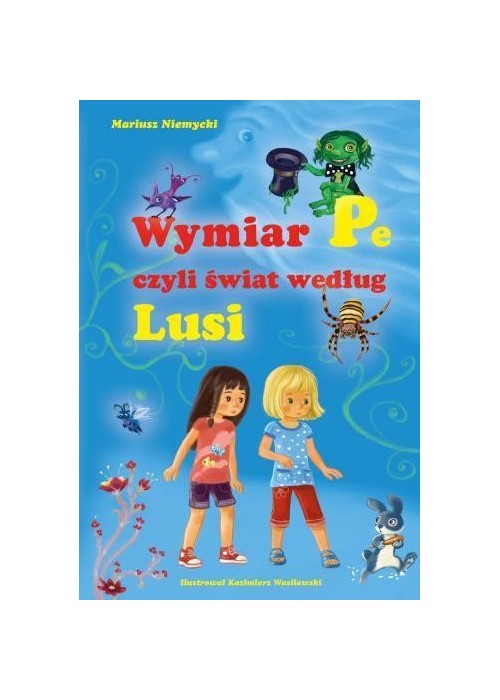 Wymiar Pe, czyli świat według Lusi Skrzat