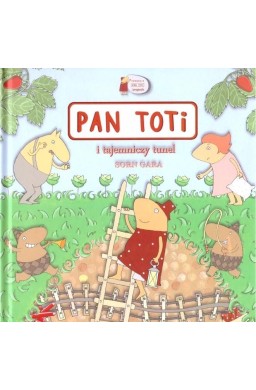 Pan Toti i tajemniczy tunel