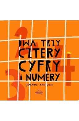 Dwa, trzy, cztery cyfry i numery