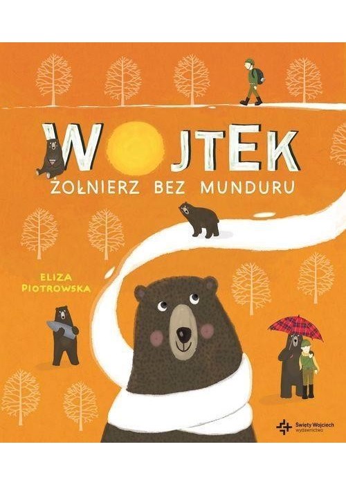 Wojtek. Żołnierz bez munduru