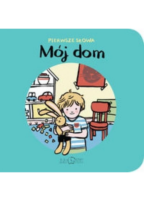 Mój Dom Pierwsze Słowa