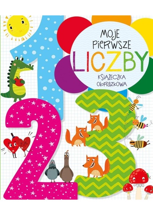 Moje pierwsze liczby. Książeczka obrazkowa