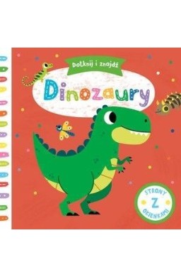 Dotknij i znajdź. Dinozaury