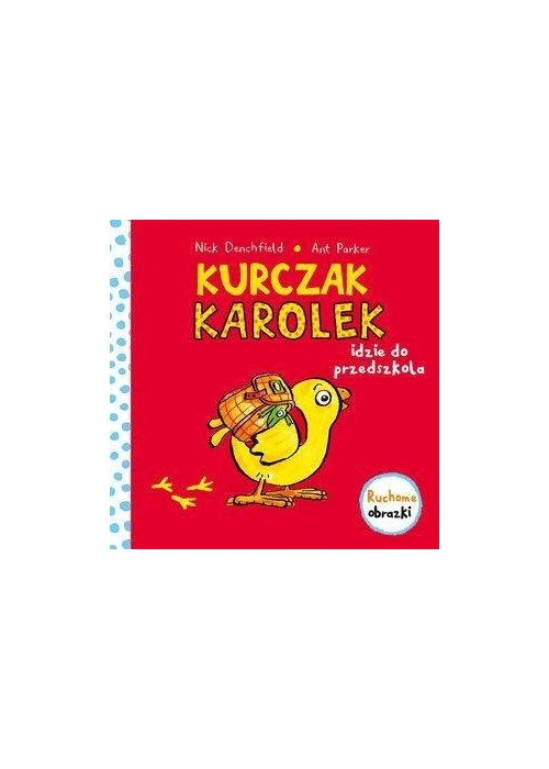 Kurczak Karolek idzie do przedszkola