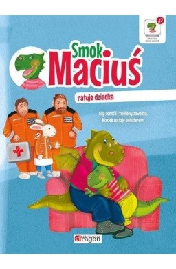 Smok Maciuś ratuje dziadka