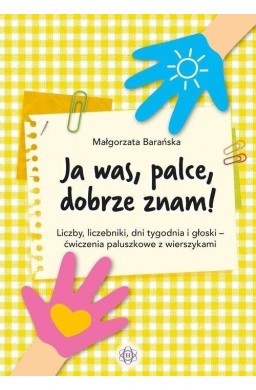 Ja was, palce, dobrze znam! Liczby, liczebniki...