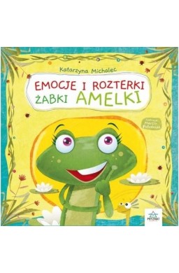 Emocje i rozterki żabki Amelki