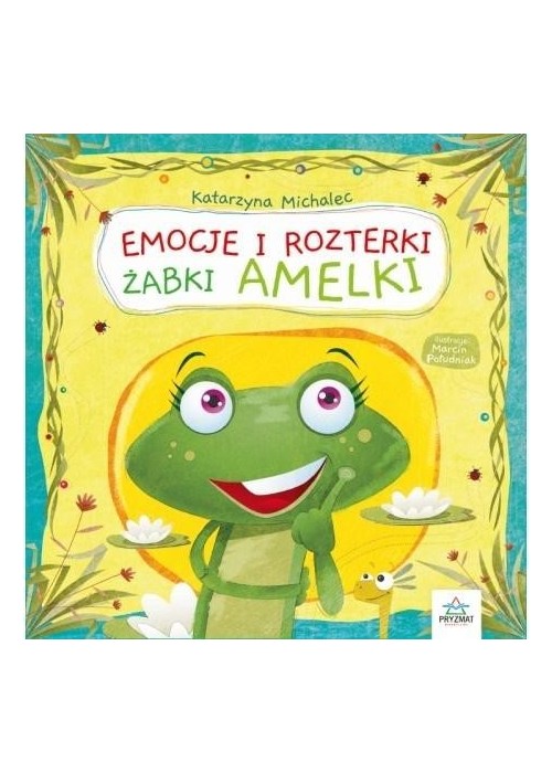 Emocje i rozterki żabki Amelki
