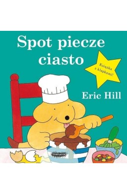 Spot piecze ciasto