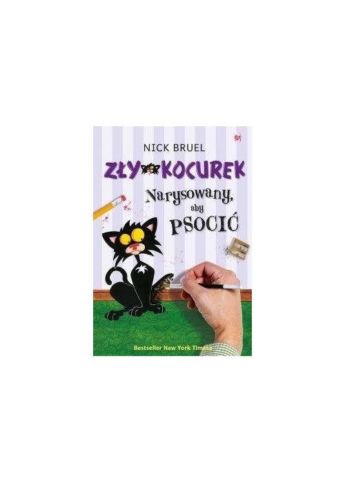 Zły Kocurek. Narysowany, aby psocić Zły Kocurek. Narysowany, aby psocić