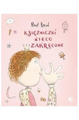 Księżniczki nieco zakręcone