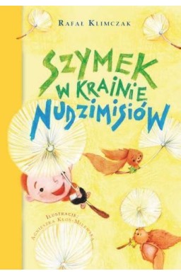 Nudzimisie. Szymek w krainie Nudzimisiów