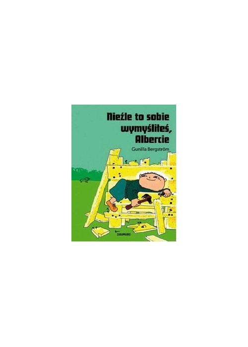 Nieźle to sobie wymyśliłeś, Albercie