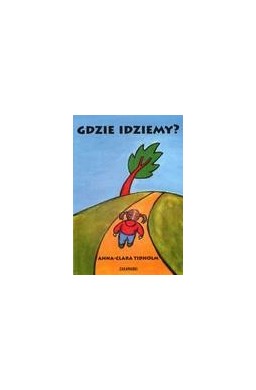 Gdzie idziemy?