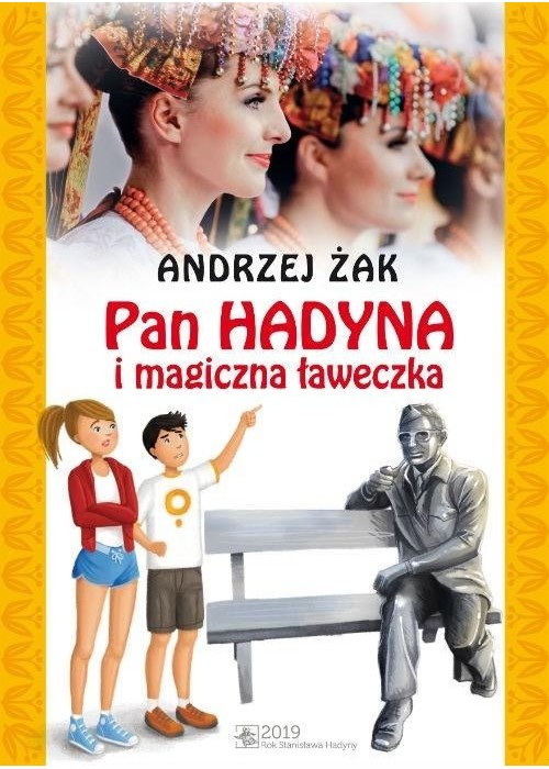 Pan Hadyna i magiczna ławeczka