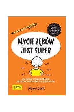 Mycie zębów jest super