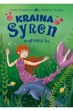 Kraina syren. Dryfujący las