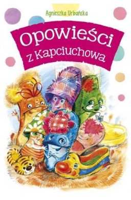Opowieści z Kapciuchowa