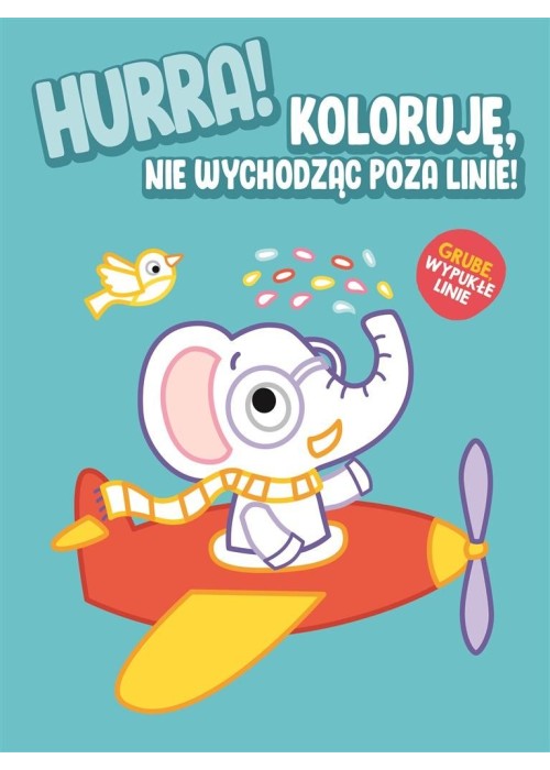 Hurra! Koloruję nie wychodząc poza linie - Słonik Hurra! Koloruję nie wychodząc poza linie - Słonik