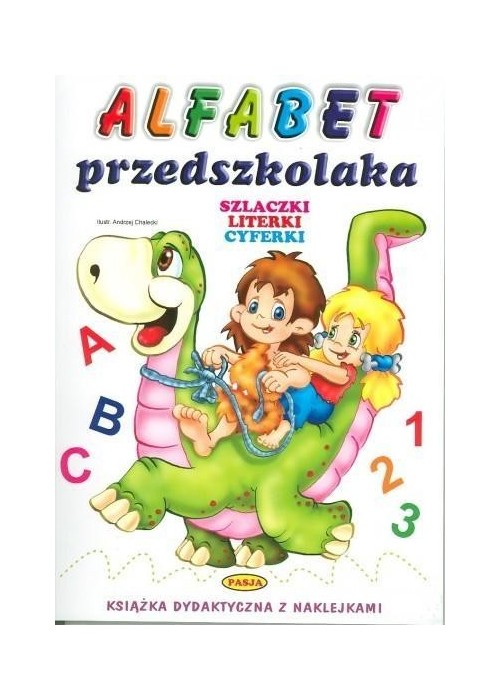 Alfabet Przedszkolaka. Szlaczki. Literki. Cyferki