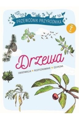 Przewodnik Przyrodnika. Drzewa