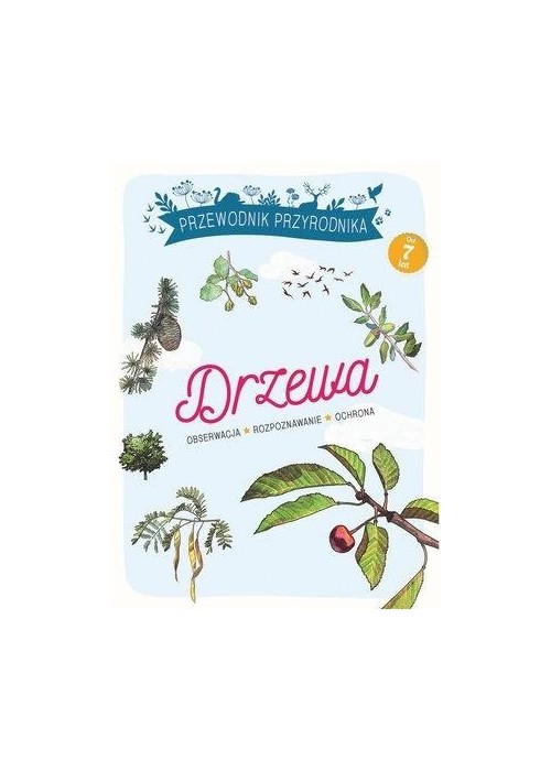 Przewodnik Przyrodnika. Drzewa