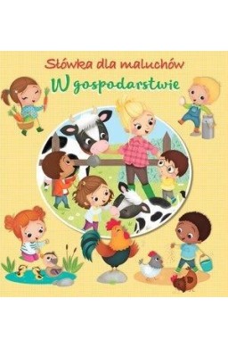 Słówka dla maluchów. W gospodarstwie