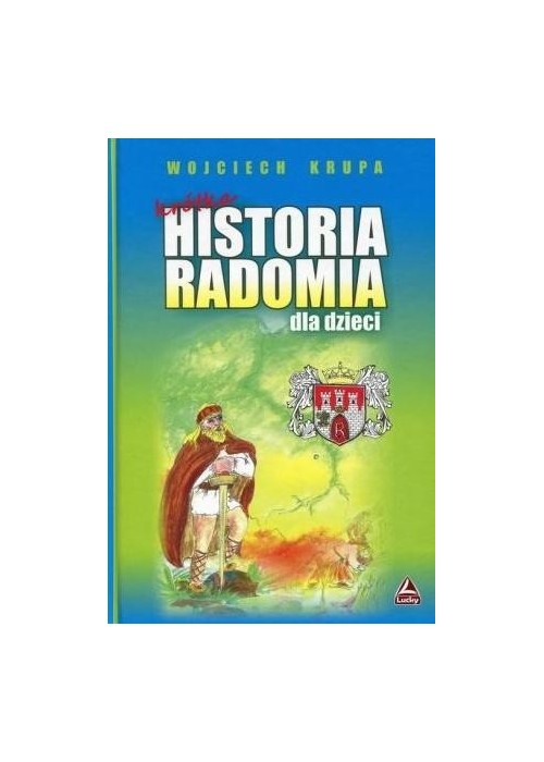 Krótka historia Radomia dla dzieci