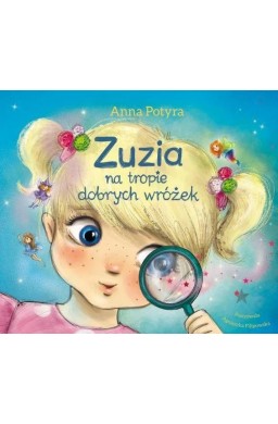 Zuzia na tropie dobrych wróżek