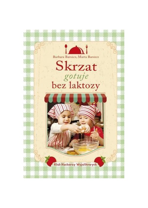 Skrzat gotuje bez laktozy