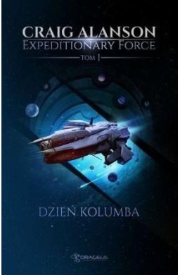 Expeditionary Force T.1 Dzień Kolumba