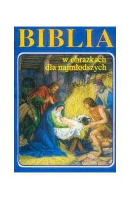 Biblia w obrazkach dla najmłodszych