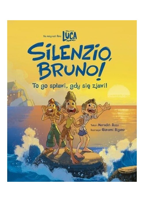 Silenzio, Bruno! Disney Pixar Luca