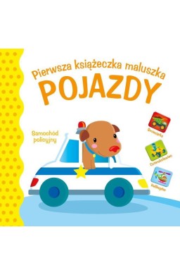 Pierwsza księżeczka maluszka. Pojazdy