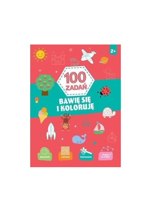 100 zadań. Bawię się i koloruje