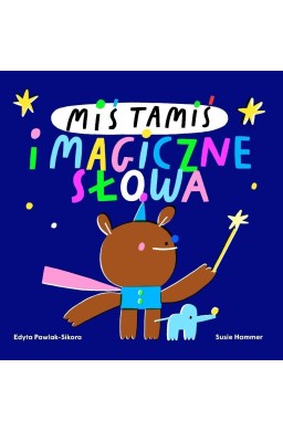 Miś Tamiś i magiczne słowa