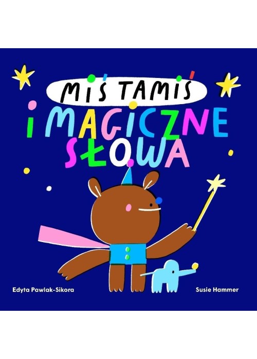 Miś Tamiś i magiczne słowa