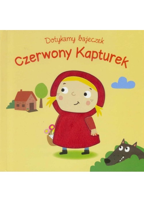 Dotykamy bajeczek. Czerwony kapturek w.2019