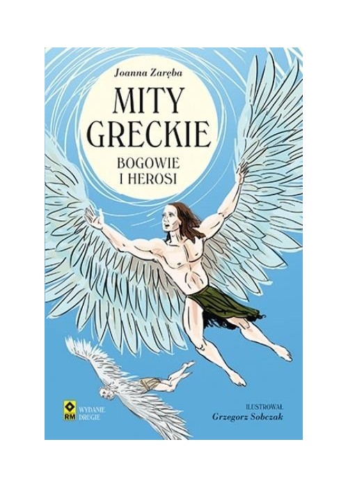 Mity greckie. Bogowie i herosi wyd. 2