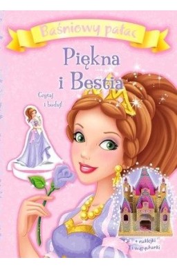 Baśniowy pałac. Piękna i Bestia. Czytaj i buduj!