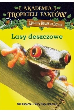 Magiczny domek na drzewie. Tropiciele faktów Lasy