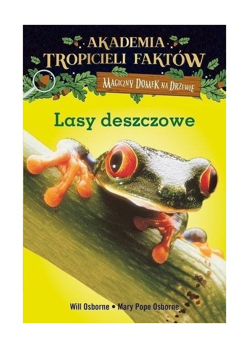 Magiczny domek na drzewie. Tropiciele faktów Lasy