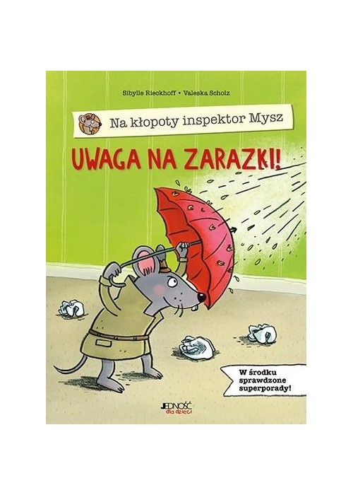 Na kłopoty inspektor Mysz. Uwaga na zarazki!