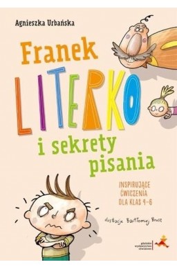 Franek Literko i sekrety pisania kl. 4-6